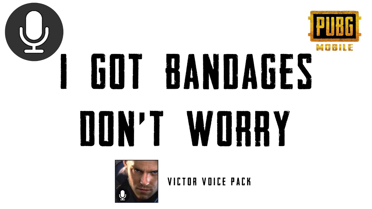 I Got Bandages Don't Worry | Pubg Victor Voice Pack Sound Effect 🔊🗣️