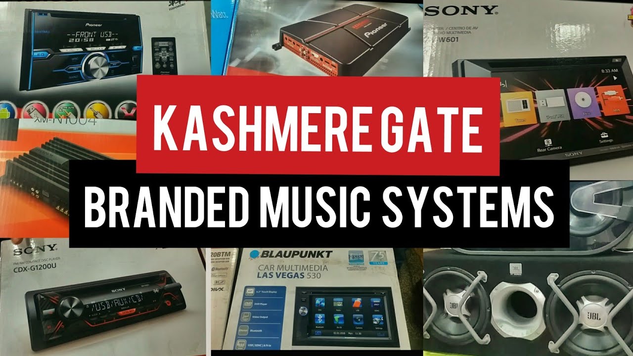 Kashmere gate Car accessories Market Branded Music Systems, Woofers