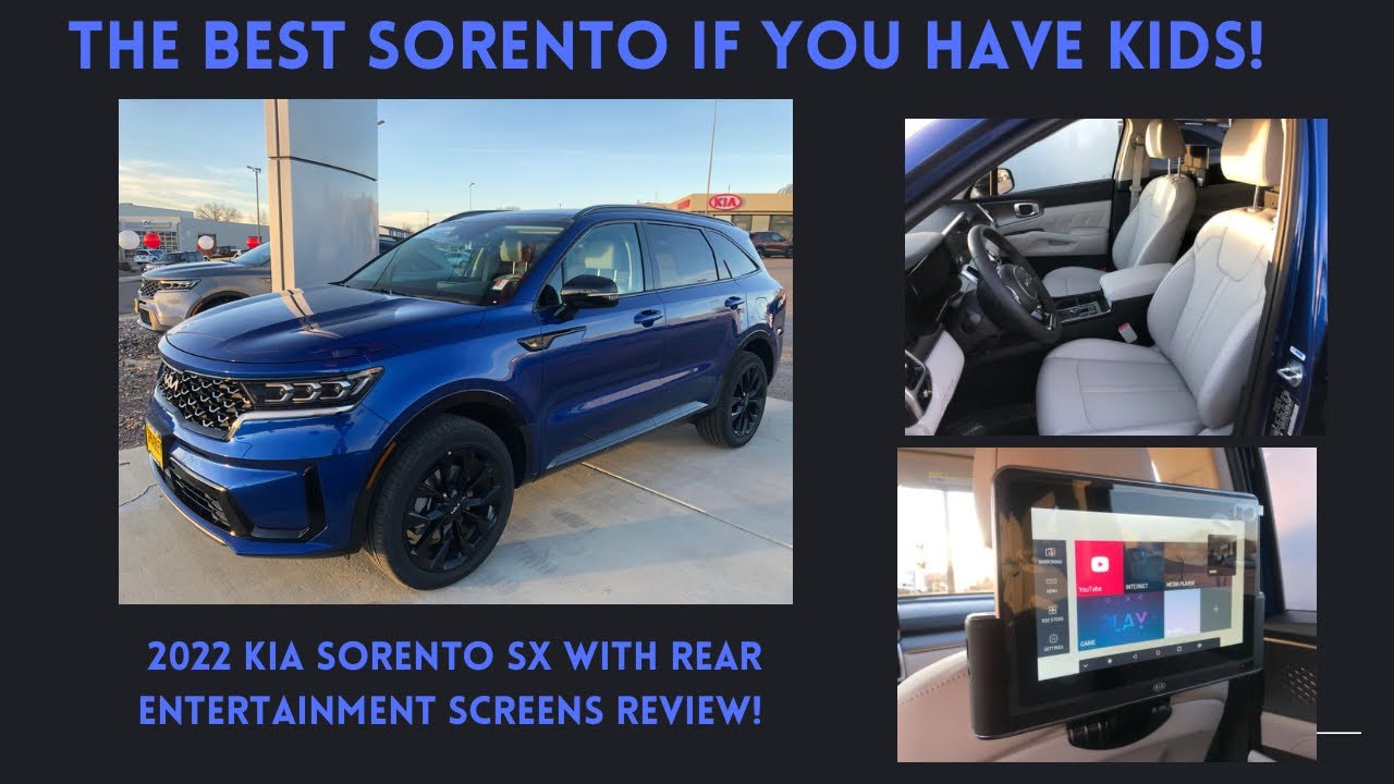 2022 KIA SORENTO SX with Rear Entertainment Screens! The Best SUV if you have young kids! YouTube