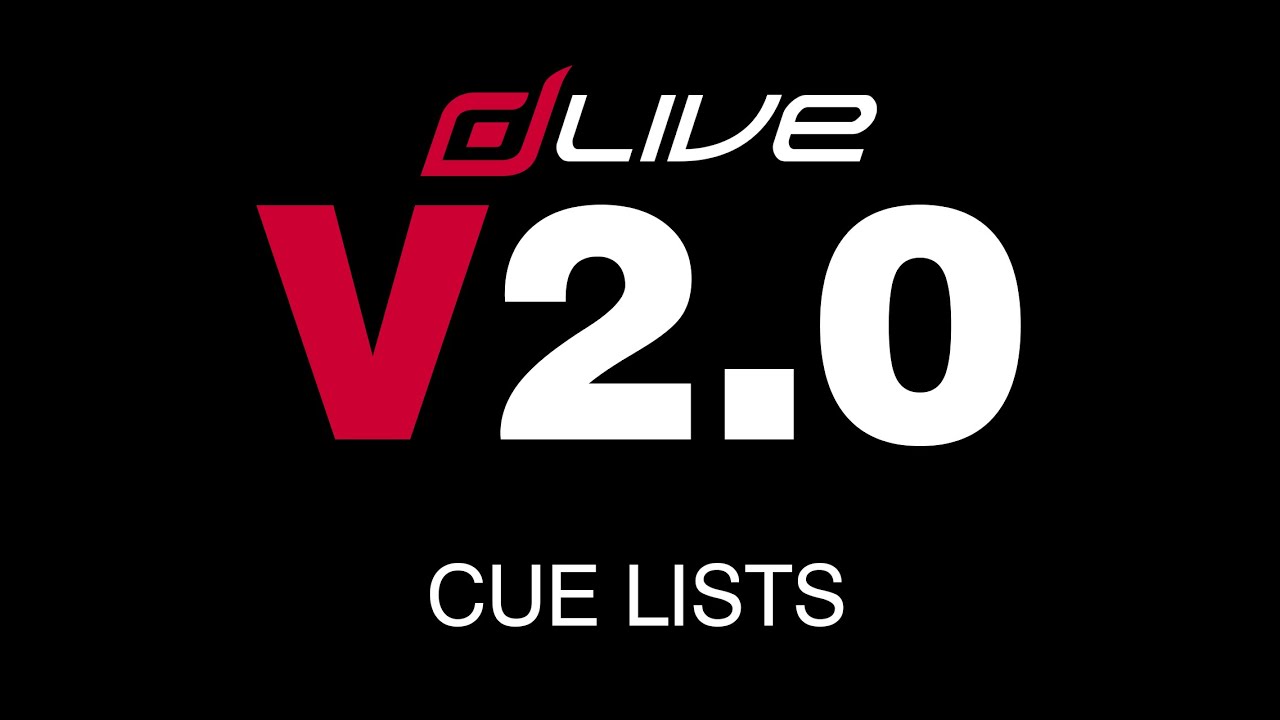 dLive V2.0 Cue Lists