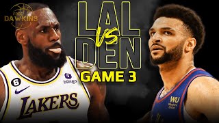 Los Angeles Lakers vs Denver Nuggets Game 3 Full Highlights | 2023 WCF | FreeDawkins