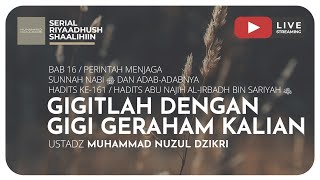 GIGITLAH DENGAN GIGI GERAHAM KALIAN | Riyaadhush Shaalihiin