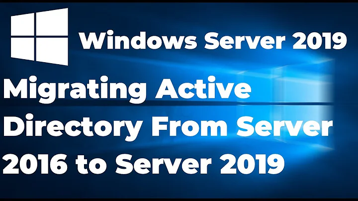 Migrating Active Directory From Windows 2016 to Windows Server 2019