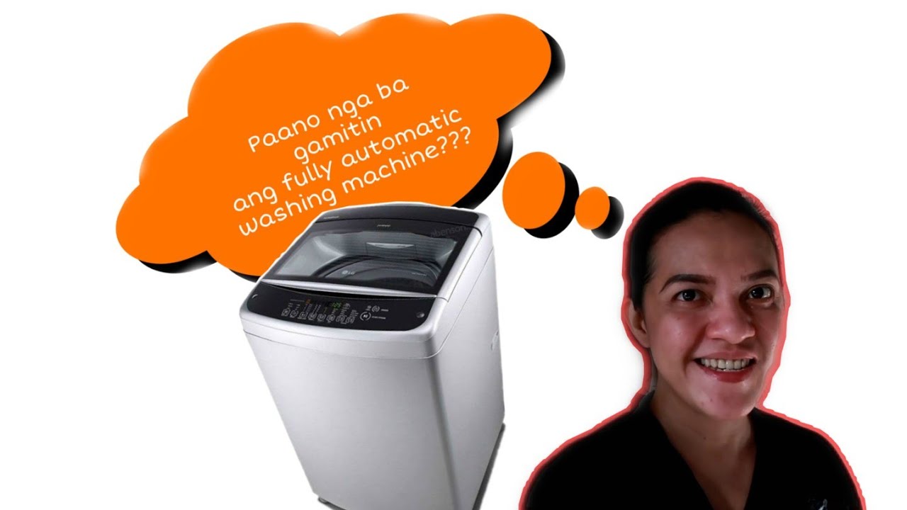 PAANO GAMITIN ANG FULLY AUTOMATIC WASHING MACHINE/TUTORIAL 