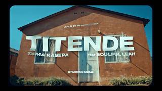Tama Kasepa - Titende [feat. Soulful Leah]