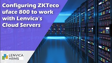 How to configure ZKTeco uFace 800 to communicate with Lenvica
