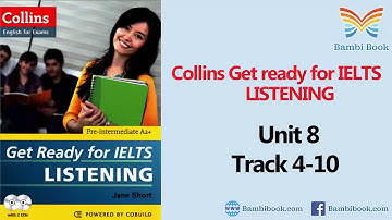 Collins Get ready for IELTS Listening Unit 8 Track 4 10
