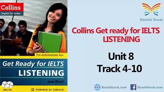 Collins Get ready for IELTS Listening Unit 8 Track 4 10