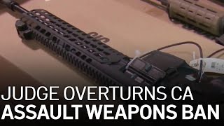 Federal Judge Overturns California's Ban on Assault Weapons