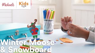 Online Class: Winter Workshop: Moose and Snowboard | Michaels