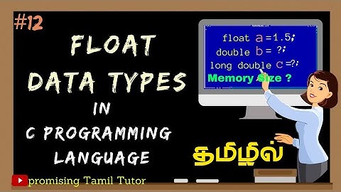 Float/Double/LongDouble-Data Types in C Programming,💯Examples💯 in Tamil.