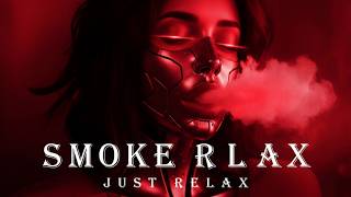 Smoke Mood  Just Relax  Chill House U0026 Deep House Mix  Chill  Night Shift Mood  Stress Relief 11