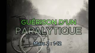 Guérison Dun Paralytique Marc 2 1-12