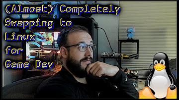 (Almost) Completely Swapping to Linux for Game Dev