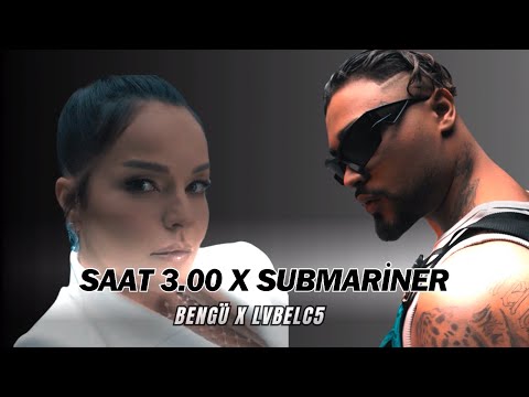 Bengü & LvbelC5 - Saat 3.00 X Submariner Mix ( Prodby Resul Can )