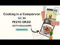 Cooking in a campervan  s2 ep 8  pesto orzo