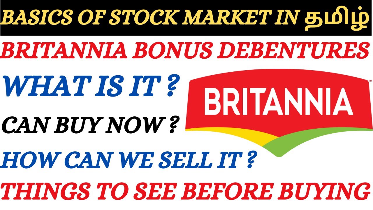 Bonus debentures, Britannia Bonus Debentures, Debentures, non convertible debentures,Britannia bonus