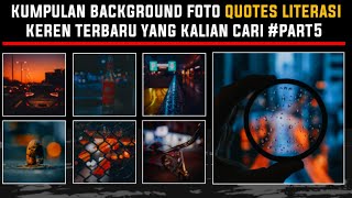 10  Best Kumpulan Mentahan Background Quotes Literasi Keren