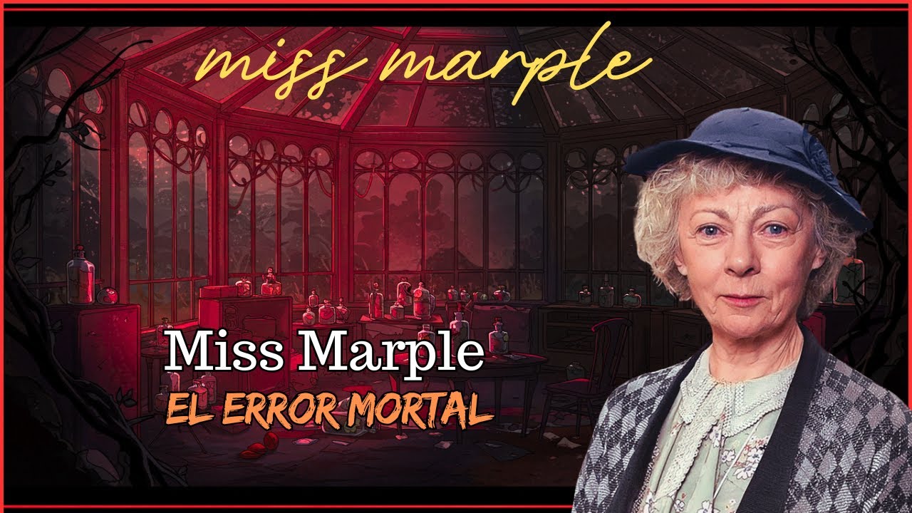 Miss Marple y el error mortal | Una historia de Miss Marple