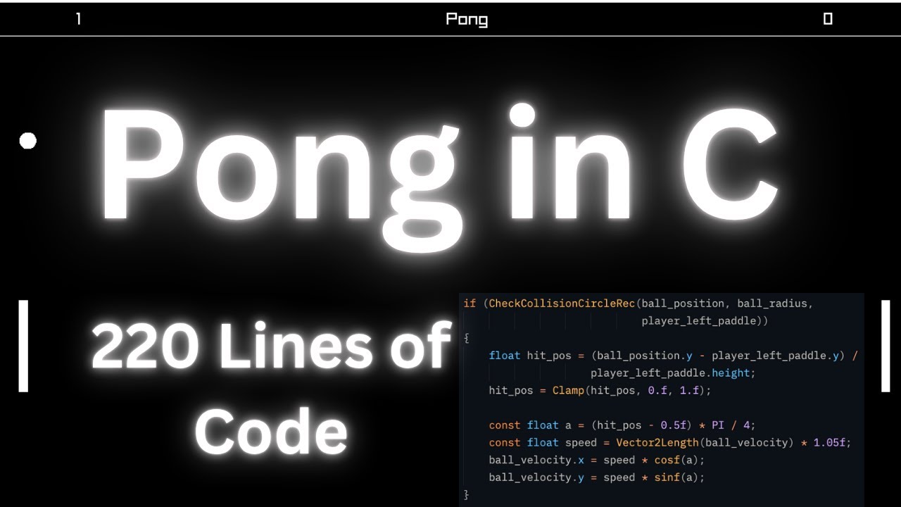 Code Pong in 220 Lines of C | Raylib Game Programming - YouTube