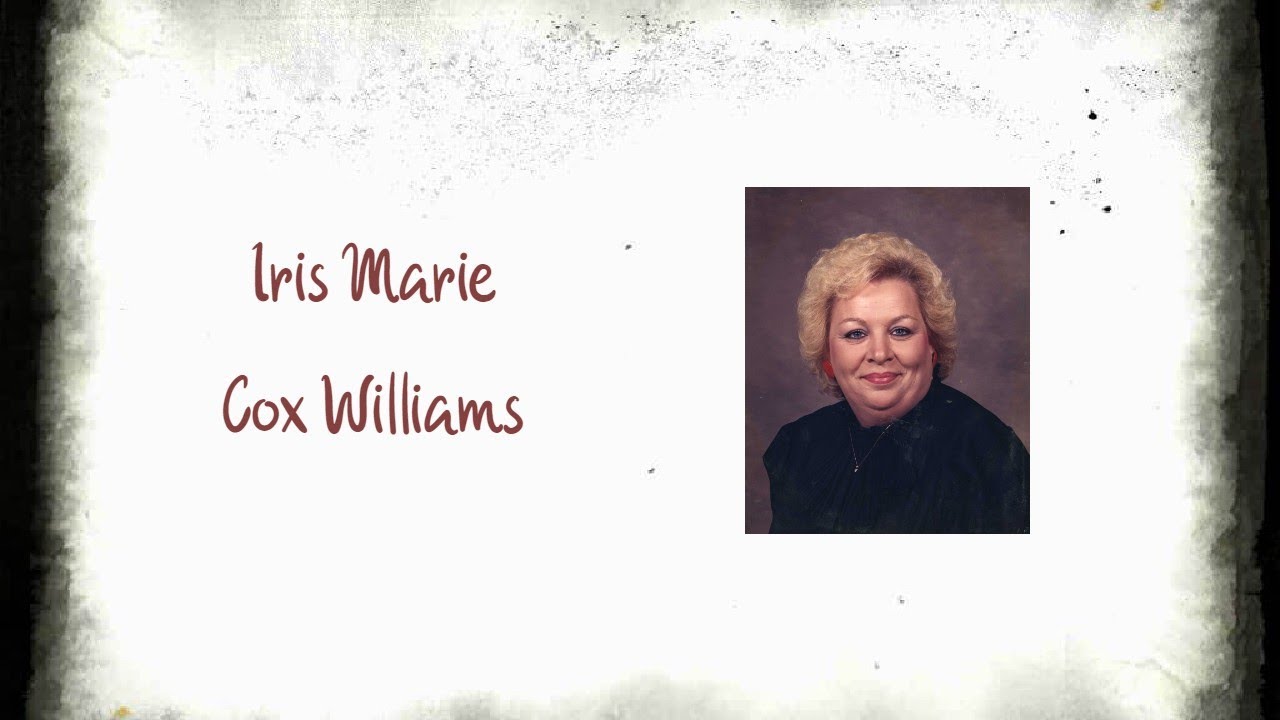 Iris Marie Cox Williams Memorial Service YouTube