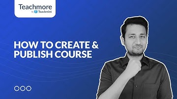 How to create and publish course on Teachmore