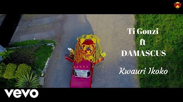 TI Gonzi, Damascus - Kwauri Ikoko (Official Video)