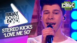 Stereo Kicks Love Me So Live on Friday Download - CBBC Stereo Kicks Love Me So Live on Friday Download - CBBC