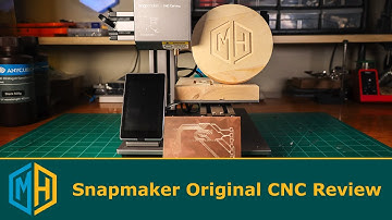 Snapmaker Original CNC Review