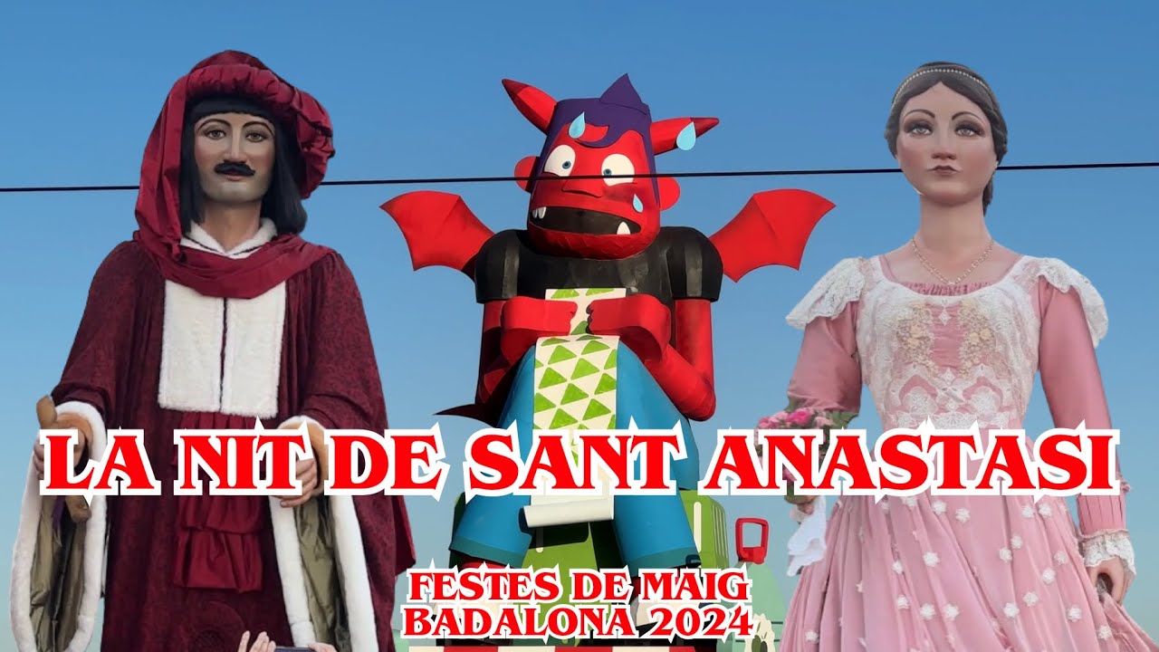 La Nit de Sant Anastasi 2024 Badalona (Seguici, piromusical i crema del dimoni)
