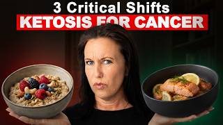 3 Critical Shifts to Get Into Ketosis for Cancer