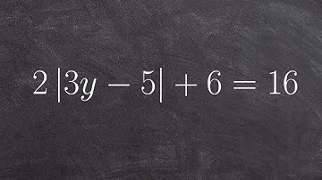 Learn How To Solve an Absolute Value Equation by Isolating the ABS Sign