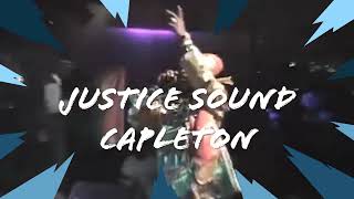 Justice Sound |  Capleton Live!!!