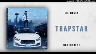 Lil Mosey - Trapstar (Northsbest)