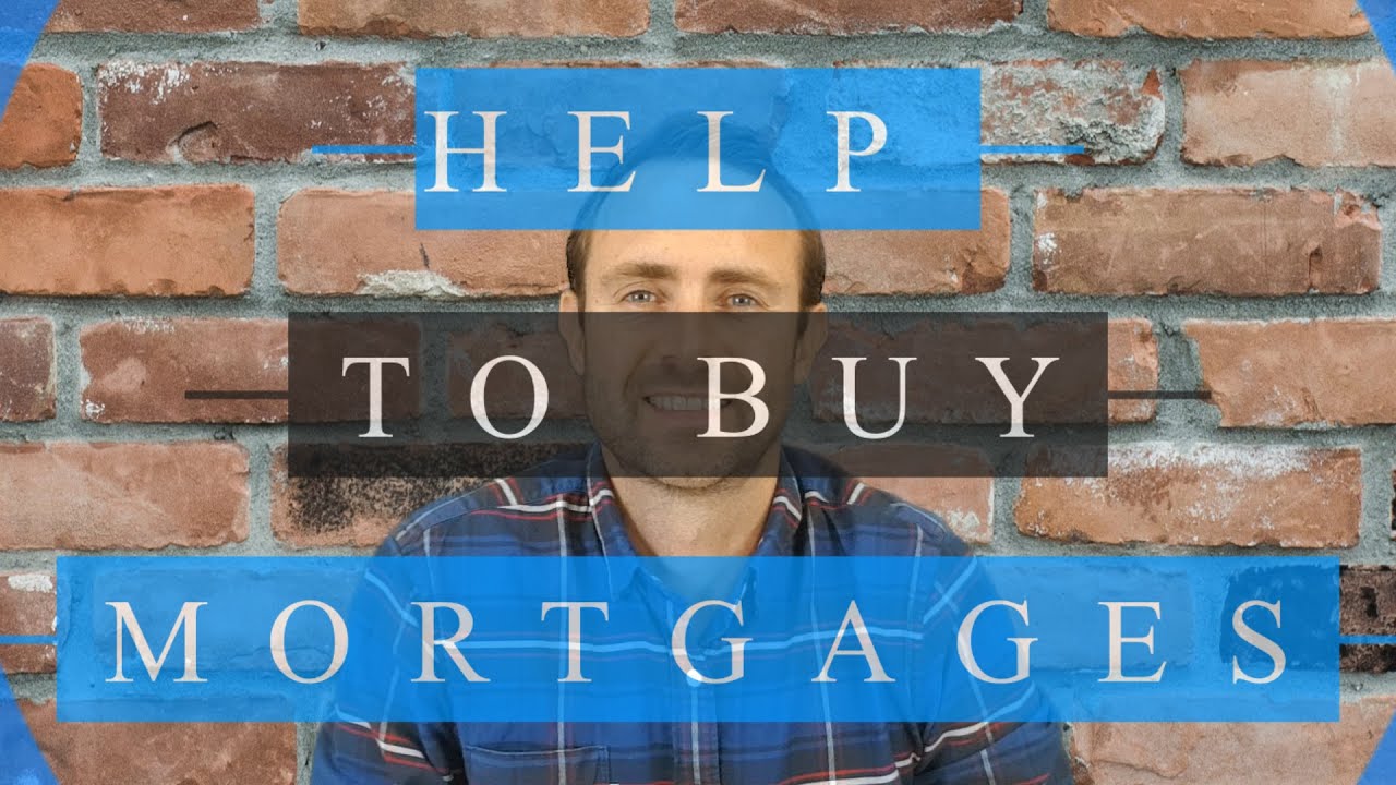 Help to Buy Mortgages - Explained by the Money Hub - YouTube