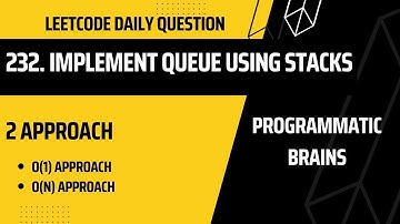 232. Implement Queue using Stacks | Leetcode Daily Challenge | 2 Approach