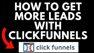 Clickfunnels Tutorial - How To Get More Leads With Clickfunnels