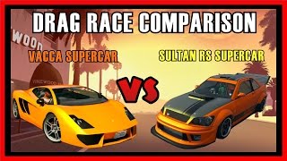 GTA 5 PS4 - Sultan RS Supercar Vs Vacca Supercar Drag Race Comparison | Which is fastest? (GTA V)