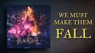 Black Seal - We Must Make Them Fall