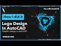 How to Design a Logo in AutoCAD From Start to Finish| Create Logo in AutoCAD | Vigram Vasi