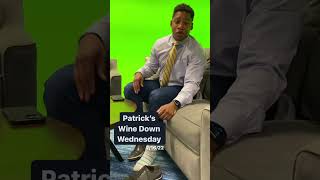 Wine Down Wednesday with Patrick Pete: February 16th 2022