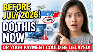 Every Senior Must Do This Before July 2026 - New Social Security Bank Rule