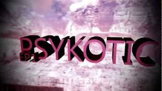 Introducing Ps Psyko [Manager]