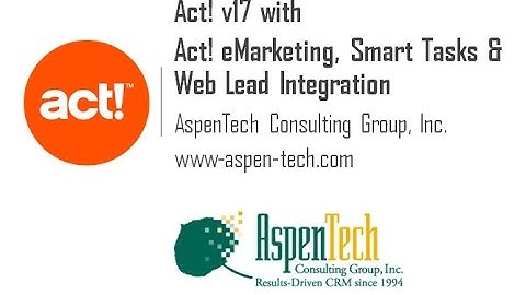 Act! v17 CRM Demo Act! eMarketing - Smart Task - Web Lead Integration