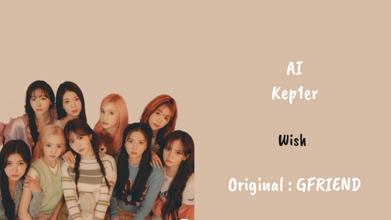 [AI COVER] Kep1er - Wish | Original by: GFRIEND