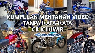 KUMPULAN MENTAHAN VIDEO TANPA KATA-KATA || CB HEREX ICIKIWIR || LINK MEDIA FIRE