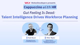 Gut Feeling Is Dead: Talent Intelligence Drives Workforce Planning