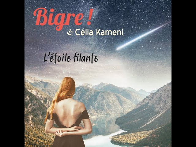 Bigre !, Celia Kameni - L'Etoile Filante