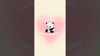 แฏแกฃ๐ญฉAesthetic panda wallpapers๐ผโจ๏ธ~ #shorts #wallpapers #aesthetic แฏแกฃ๐ญฉAesthetic panda wallpapers๐ผโจ๏ธ~ #shorts #wallpapers #aesthetic