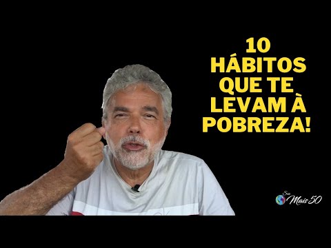 Vídeo: Que Hábitos Levam à Pobreza